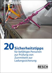 Cover von 20 Sicherheitstipps für befähigte Personen zur Prüfung von Zurrmitteln zur Ladungssicherung