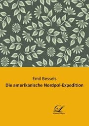 Cover von Die amerikanische Nordpol-Expedition