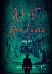 Cover von Wo ist Ana Lucia
