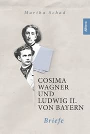 Cover von Cosima Wagner und Ludwig II. von Bayern - Briefe