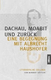 Cover von Dachau, Moabit und zurück