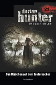 Cover von Dorian Hunter 21 - Das Mädchen auf dem Teufelsacker