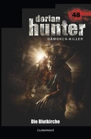 Cover von Dorian Hunter 48 - Die Blutkirche