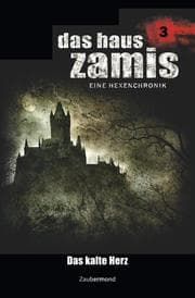 Cover von Das Haus Zamis 3 - Das kalte Herz