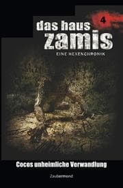 Cover von Das Haus Zamis 4 - Cocos unheimliche Verwandlung