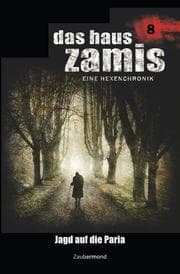Cover von Das Haus Zamis 8 - Jagd auf die Paria