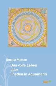 Cover von Das volle Leben oder Frieden in Aquamarin