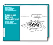 Cover von Abenteuer Change Management: Handfeste Tipps aus der Praxis für alle, die etwas bewegen wollen