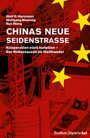 Cover von Chinas neue Seidenstraße: Kooperation statt Isolation - Der Rollentausch im Welthandel