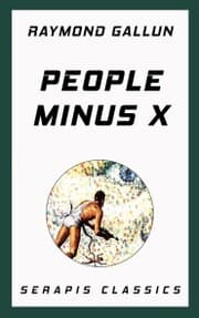 Cover von People Minus X (Serapis Classics)