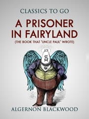 Cover von A Prisoner in Fairyland (The Book That 'Uncle Paul' Wrote)