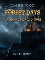 Cover von Forest Days: A Romance of Old Times
