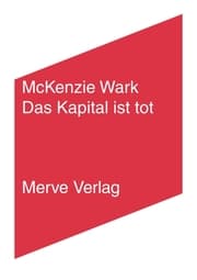 Cover von Das Kapital ist tot. Kommt jetzt etwas Schlimmeres?