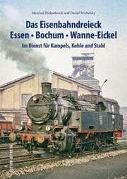 Cover von Das Eisenbahndreieck Essen - Bochum - Wanne-Eickel