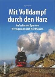 Cover von Unterwegs mit den Harzer Schmalspurbahnen
