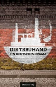 Cover von Die Treuhand - ein deutsches Drama