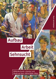 Cover von Aufbau. Arbeit. Sehnsucht