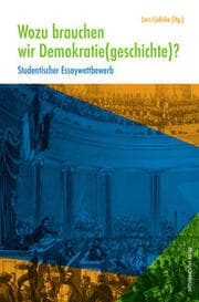 Cover von Wozu brauchen wir Demokratie(geschichte)?