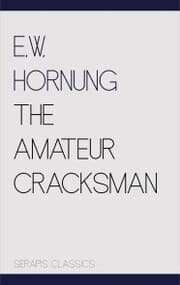 Cover von The Amateur Cracksman (Serapis Classics)