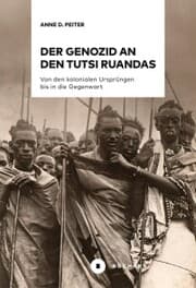 Cover von Der Genozid an den Tutsi Ruandas