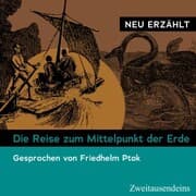 Cover von Die Reise zum Mittelpunkt der Erde - neu erzählt