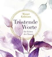 Cover von Tröstende Worte für Zeiten der Trauer