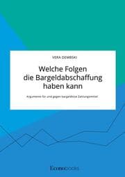 Cover von Welche Folgen die Bargeldabschaffung haben kann. Argumente für und gegen bargeldlose Zahlungsmittel
