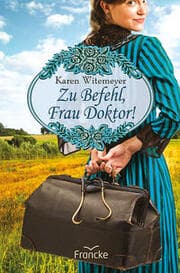 Cover von Zu Befehl, Frau Doktor!