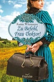 Cover von Zu Befehl, Frau Doktor!