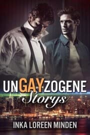 Cover von unGAYzogene Storys