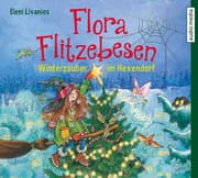 Cover von Flora Flitzebesen - Winterzauber im Hexendorf