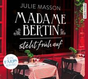 Cover von Madame Bertin steht früh auf