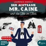 Cover von Der achtsame Mr. Caine und die Tote im Tank