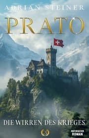Cover von Prato Band 3 - Die Wirren des Krieges