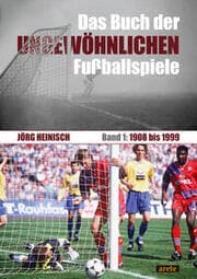 Cover von Das Buch der ungewöhnlichen Fußballspiele