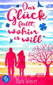Cover von Das Glück fällt, wohin es will