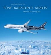 Cover von 50 Jahre Airbus. Geschichte & Typen.