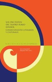 Cover von Los pre-textos del teatro áureo español