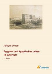 Cover von Ägypten und ägyptisches Leben im Altertum