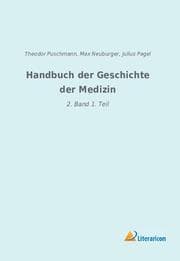 Cover von Handbuch der Geschichte der Medizin