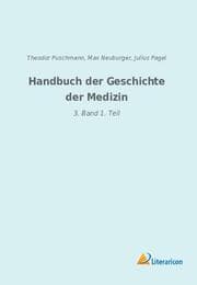 Cover von Handbuch der Geschichte der Medizin