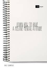 Cover von Learn How to Have a Positive Mental Attitude