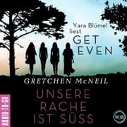 Cover von Get Even. Unsere Rache ist süß