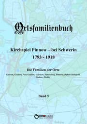 Cover von Ortsfamilienbuch Pinnow bei Schwerin 1793 - 1918, Band 5