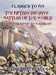 Cover von The Fifteen Decisive Battles of The World From Marathon to Waterloo