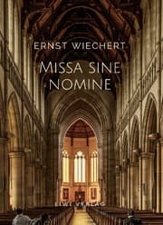 Cover von Ernst Wiechert: Missa sine nomine. Vollständige Neuausgabe