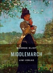 Cover von George Eliot: Middlemarch. Eine Studie über das Leben in der Provinz
