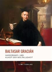 Cover von Baltasar Gracián: Handorakel und Kunst der Weltklugheit.