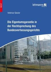 Cover von Die Eigentumsgarantie in der Rechtsprechung des Bundesverfassungsgerichts