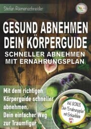 Cover von GESUND ABNEHMEN DEIN KÖRPERGUIDE SCHNELLER ABNEHMEN MIT ERNÄHRUNGSPLAN